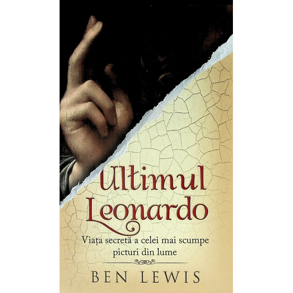 Ultimul Leonardo. Viata secreta a celei mai scumpe picturi din lume