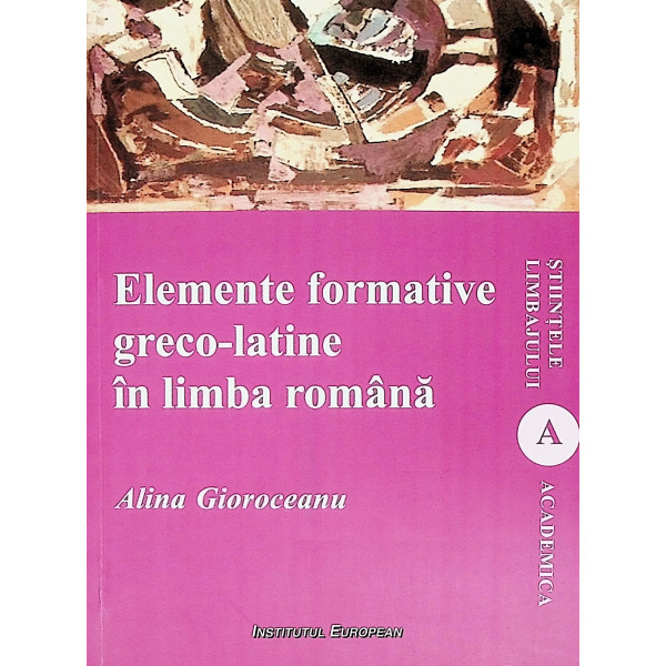 Elemente formative greco-latine in limba romana