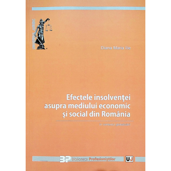 Efectele insolventei asupra mediului economic si social din Romania in contextul globalizarii