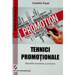 Tehnici promotionale. Abordari teoretice si practice