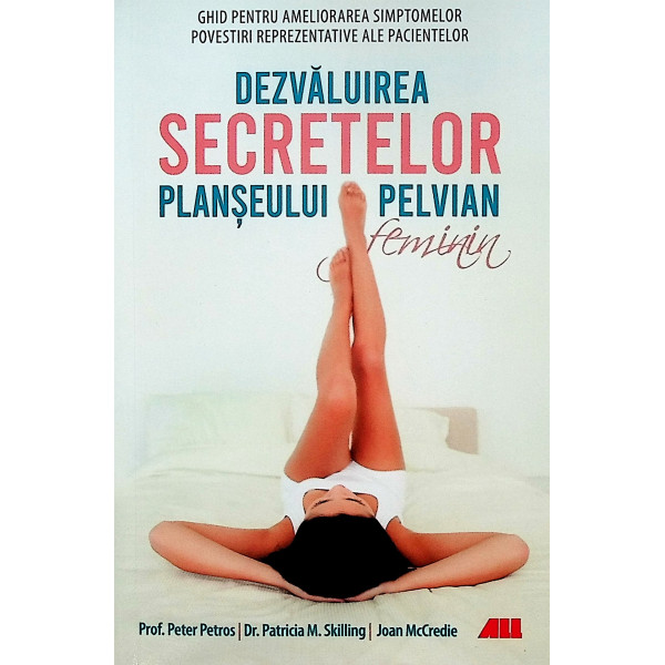 Dezvaluirea secretelor planseului pelvian feminin