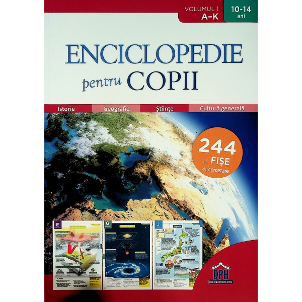 Enciclopedie pentru copii, vol. I, A-K, 10-14 ani