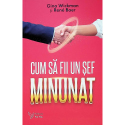 Cum sa fii un sef minunat