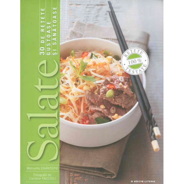 Salate - 30 de retete gustoase si sanatoase