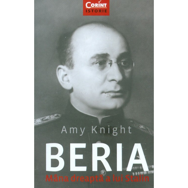 Beria. Mana dreapta a lui Stalin