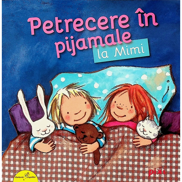 Petrecere in pijamale la Mimi