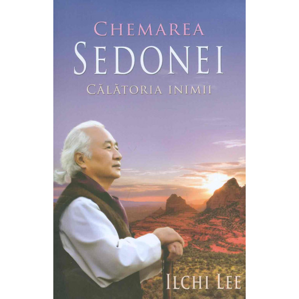 Chemarea Sedonei. Calatoria inimii