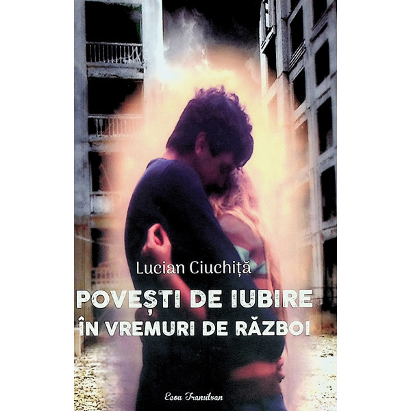 Povesti de iubire in vremuri de razboi