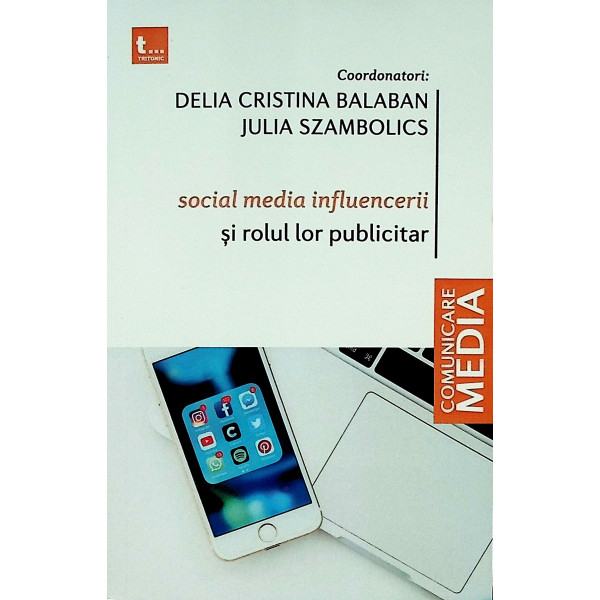 Social media influencerii si rolul lor publicitar