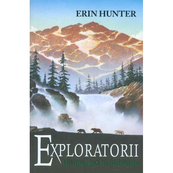 Exploratorii, vol. IV - Ultimul pas in Salbaticie