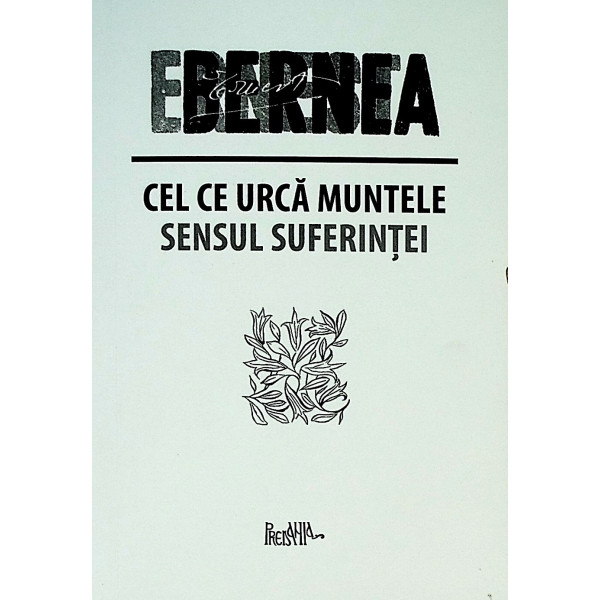 Cel ce urca muntele. Sensul suferintei