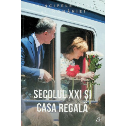 Secolul XXI si Casa Regala