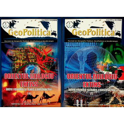 Orientul Mijlociu extins, vol. I-II - Intre revolta si haos constructiv. Revista de Geografie politica, GeoPolitica si GeoStrate
