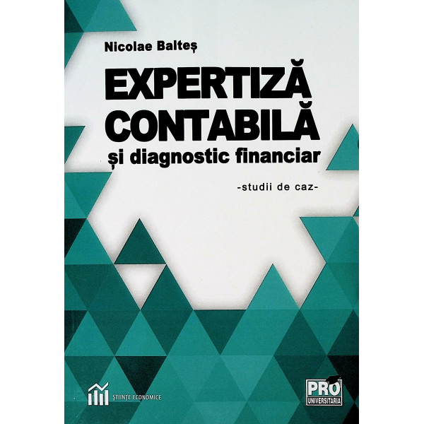 Expertiza contabila si diagnostic financiar - Studii de caz