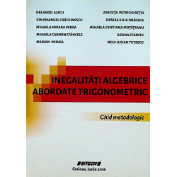 Inegalitati algebrice abordate trigonometric-Ghid metodologic