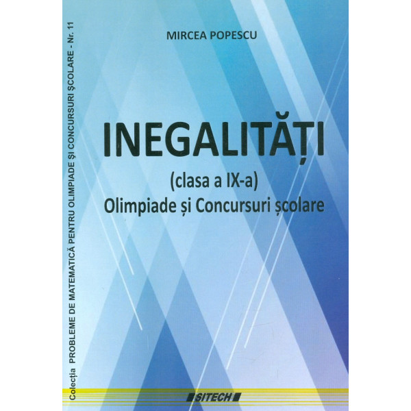 Inegalitati (clasa a IX-a). Olimpiade si Concursuri scolare