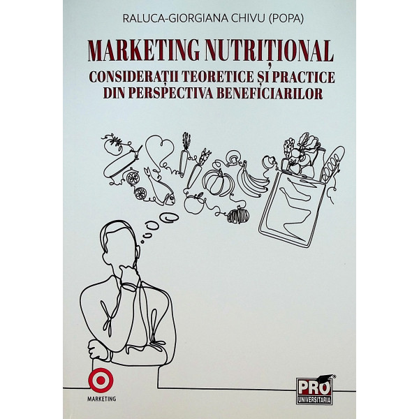 Marketing nutritional. Consideratii teoretice si practice din perspectiva beneficiarilor