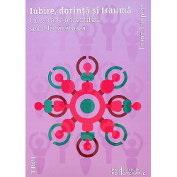Iubire, dorinta si trauma....