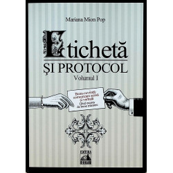 Eticheta si protocol, vol....