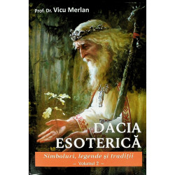 Dacia esoterica, vol. II -...