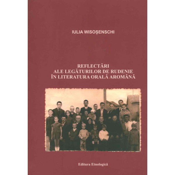 Reflectari ale legaturilor de rudenie in literatura orala aromana