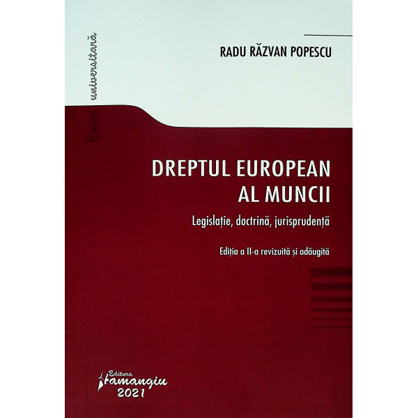 Dreptul european al muncii. Legislatie, doctrina, jurisprudenta