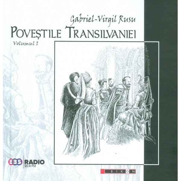 Povestile Transilvaniei, vol. I