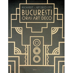 Bucuresti - Oras Art Deco....
