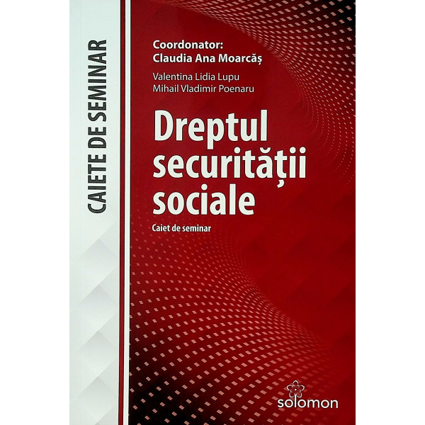 Dreptul securitatii sociale. Caiet de seminar