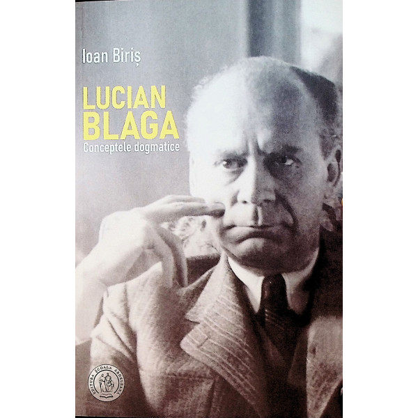 Lucian Blaga. Conceptele dogmatice