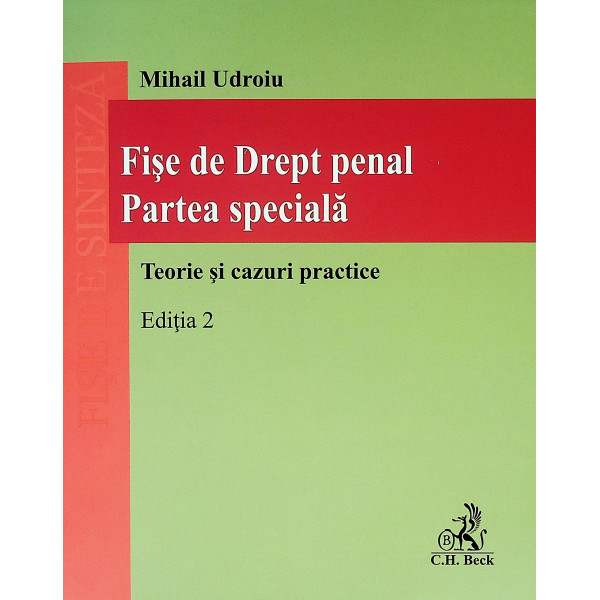 Fise de Drept penal. Partea speciala. Teorie si cazuri practice