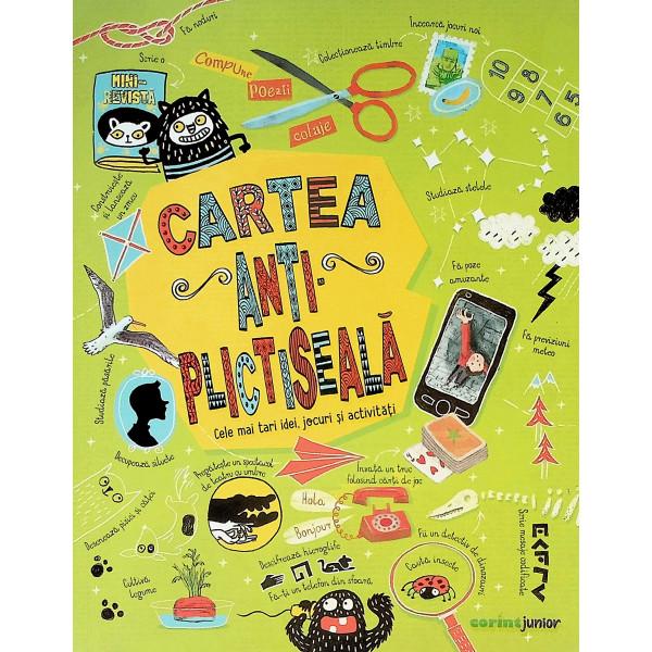 Cartea antiplictiseala. Cele mai tari idei, jocuri si activitati