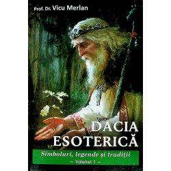Dacia esoterica, vol. I -...
