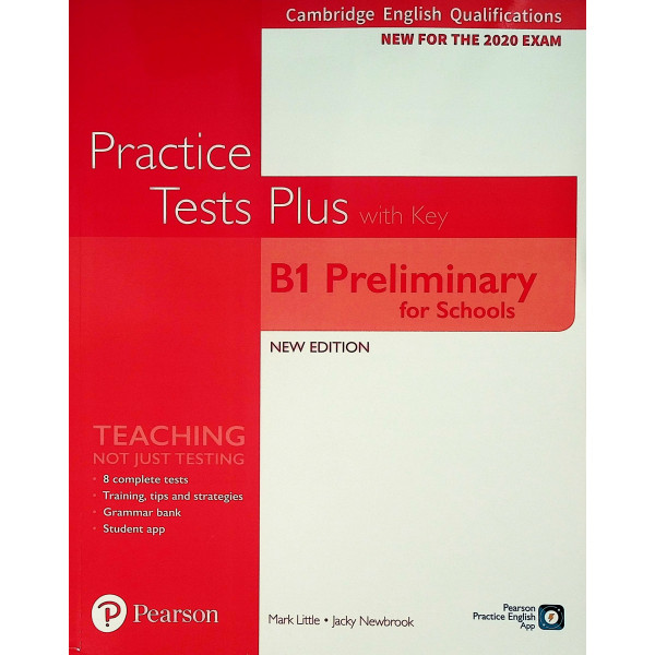 Practice Tests Plus with Key B1 Preliminary for Schools