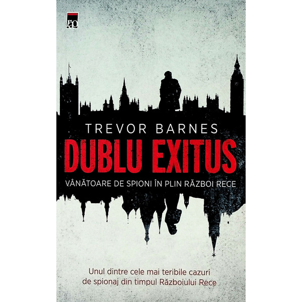 Dublu exitus. Vanatoare de spioni in plin Razboi Rece
