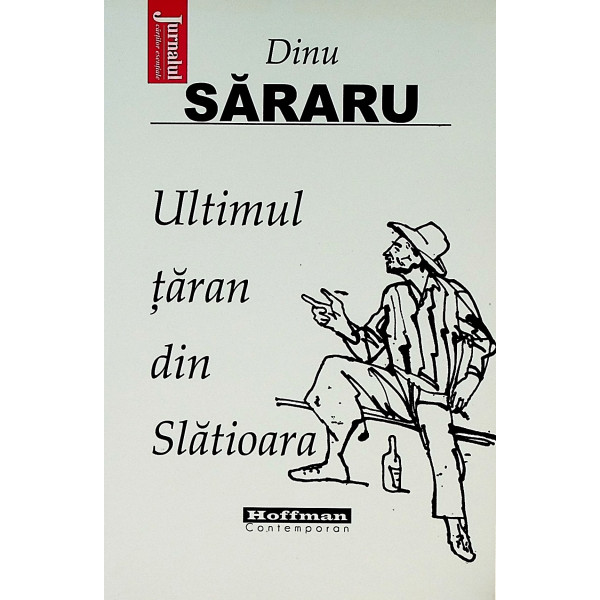 Ultimul taran din Slatioara