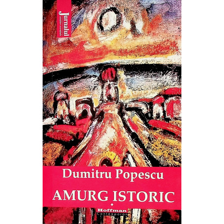 Amurg istoric, vol. I