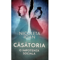 Casatoria. O impotenta sociala