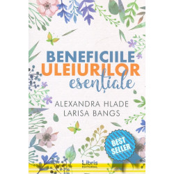 Beneficiile uleiurilor esentiale