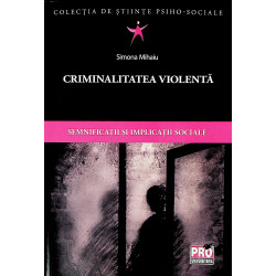 Criminalitatea violenta....