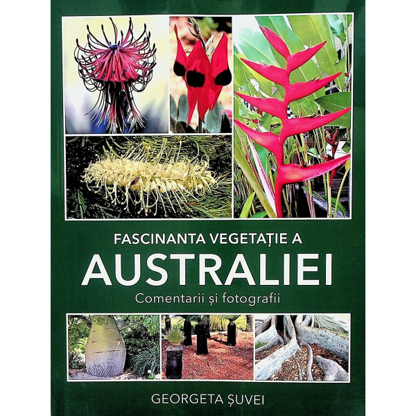Fascinanta vegetatie a Australiei. Comentarii si fotografii