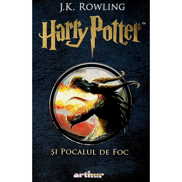 Harry Potter si Pocalul de foc, vol. IV