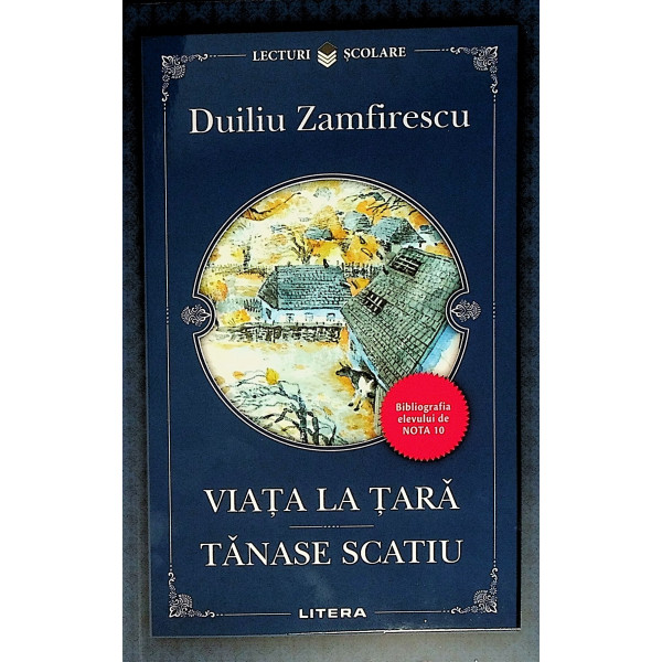 Viata la tara. Tanase Scatiu