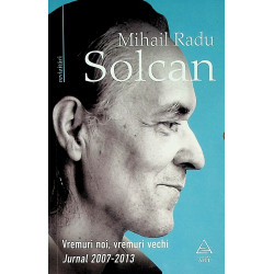 Vremuri noi, vremuri vechi. Jurnal 2007-2013