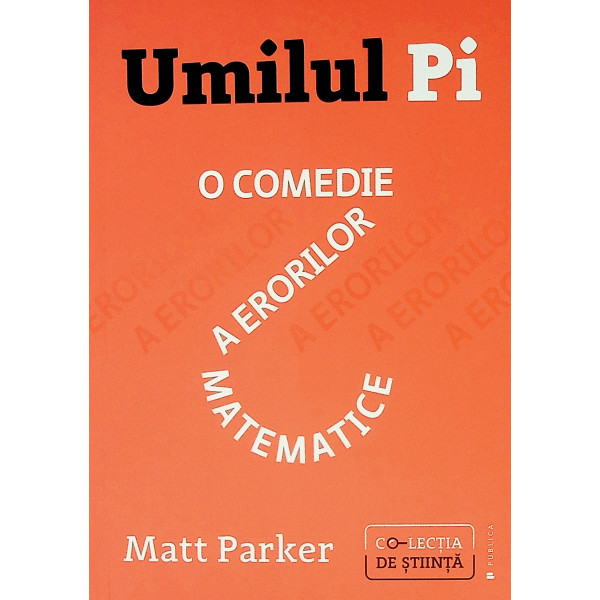 Umilul Pi - O comedie a erorilor matematice