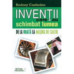 Invetii care au schimbat...