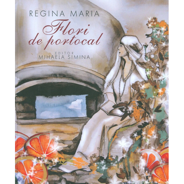 Regina Maria - Flori de portocal