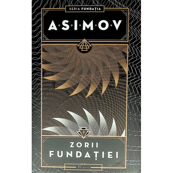 Zorii Fundatiei, vol. VII
