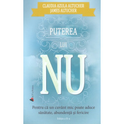 Puterea lui Nu. Pentru ca...