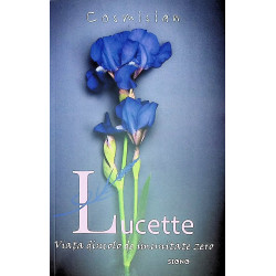 Lucette. Viata dincolo de...